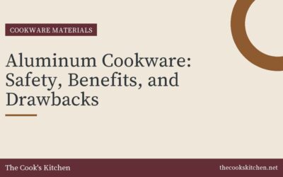 Aluminum Cookware: Safety, Benefits, and Drawbacks