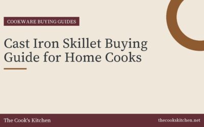 Cast Iron Skillet Buying Guide for Home Cooks