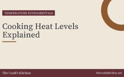 Cooking Heat Levels Explained