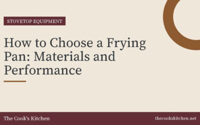 How to Choose a Frying Pan: Materials and Performance