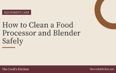 How to Clean a Food Processor and Blender Safely