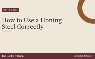 How to Use a Honing Steel Correctly