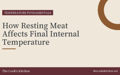 How Resting Meat Affects Final Internal Temperature