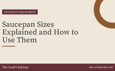Saucepan Sizes Explained and How to Use Them