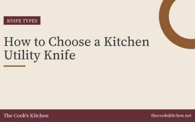 How to Choose a Kitchen Utility Knife