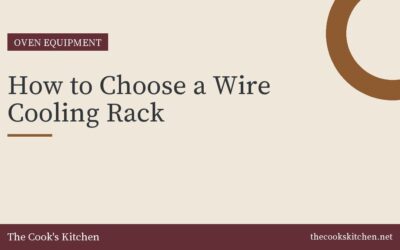 How to Choose a Wire Cooling Rack